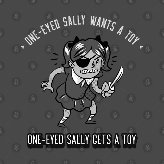 Funny Vintage "One-Eyed Sally Wants A Toy, One-Eyed Sally Gets A Toy" Cartoon Parody by TOXiK TWINS