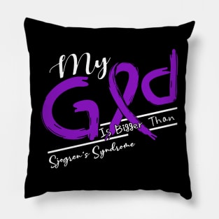 Sjogren's Syndrome Awareness My God Is Stronger - In This Family No One Fights Alone Pillow