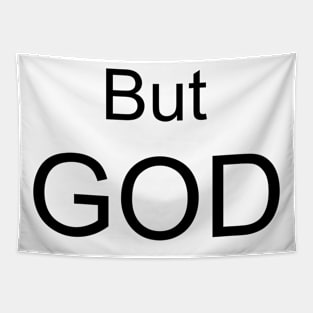 BUT GOD Tapestry