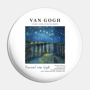 Vincent Van Gogh, Starry Night Over The Rhone, Museum Exhibition Design Pin