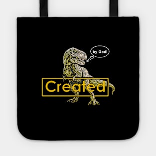 T-Rex Dinosaur Created by God Funny Idea Tote