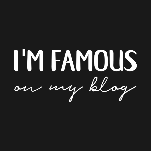 I'm Famous on My Blog by fairytalelife