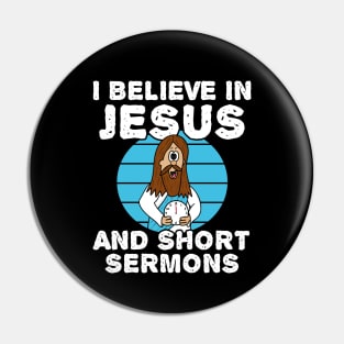 I Believe In Jesus And Short Sermons Pin