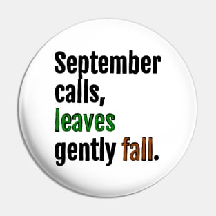 September calls, leaves gently fall. Pin