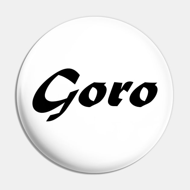 GORO Pin by mabelas