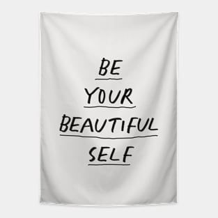 Be Your Beautiful Self in Black and White Tapestry