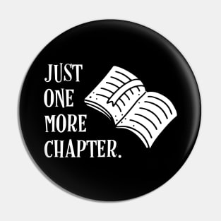 Just One More Chapter Funny Bibliophile Quote Pin