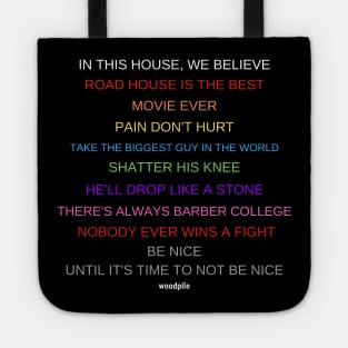 In Road House We Believe - Dalton Tote