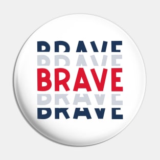 BRAVE Pin