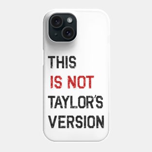 This is not Taylor’s version (sequins) | 22 T-shirt | Taylor swift Phone Case
