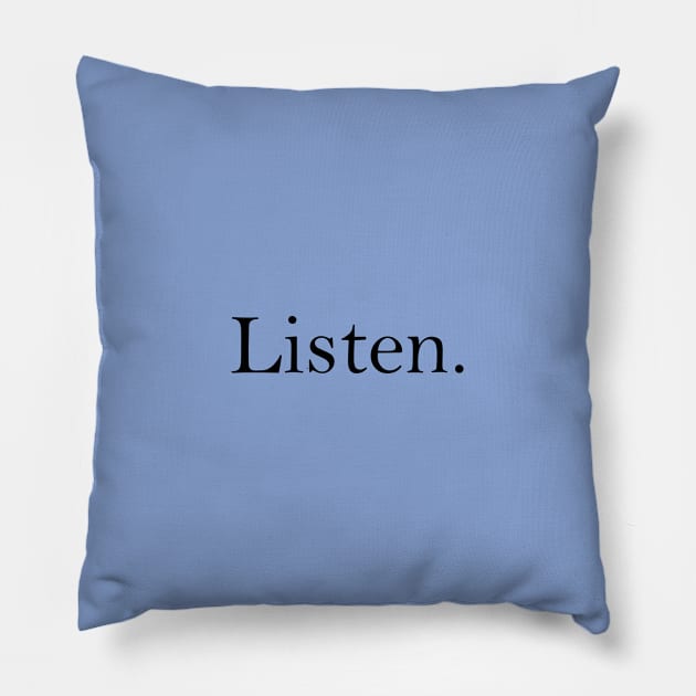 Listen. Pillow by 1Y_Design