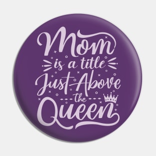 mom is a queen Pin