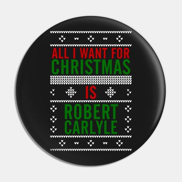 All I want for Christmas is Robert Carlyle Pin by AllieConfyArt