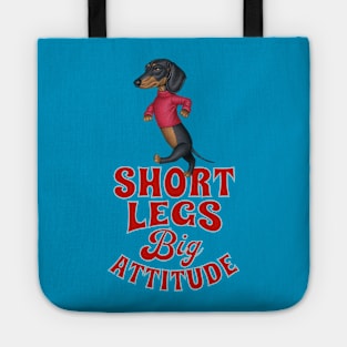 Short Legs Big Attitude Tote