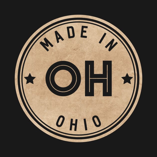 Made In Ohio OH State USA by Pixel On Fire