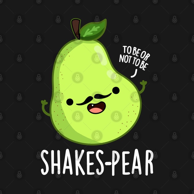 Shakes-pear Cute Pear Fruit Pun by punnybone