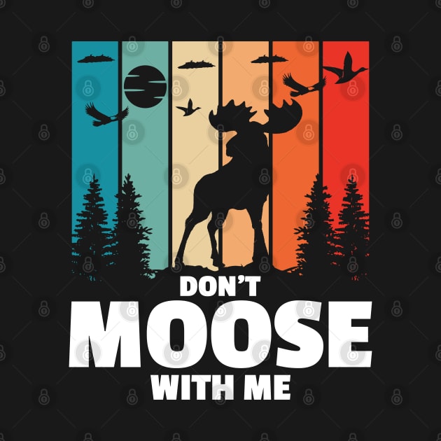 Don't Moose With Me by AngelBeez29