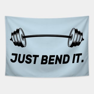 Just Bend It - Powerlifting Bodybuilding Tapestry