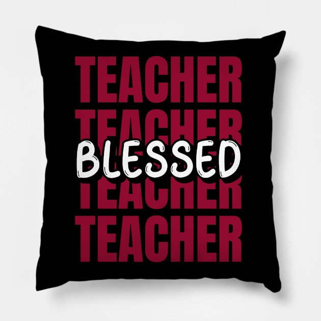 Blessed Teacher Pillow by Dosiferon