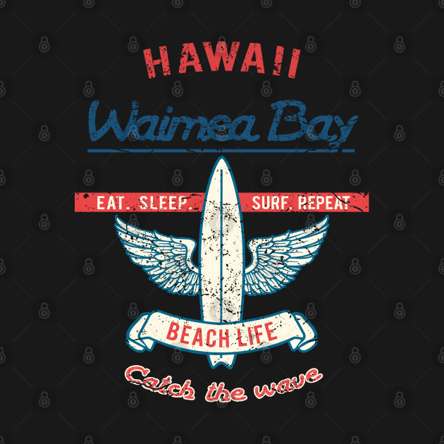 Hawaii Waimea Bay surfboard - Hawaii Waimea Bay Beach Surfboard - T-Shirt