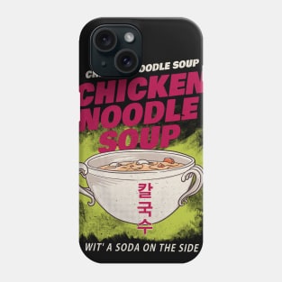 CHICKEN NOODLE SOUP T-SHIRT! Phone Case