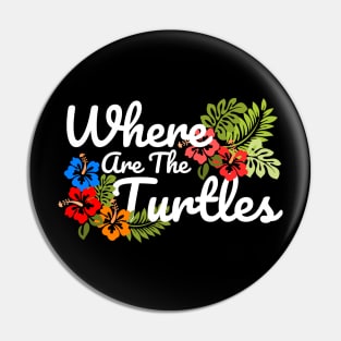 The office Where Are The Turtles White Text Pin