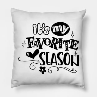 Its My Favorite Season Pillow