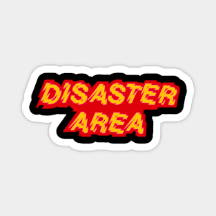 Disaster Area Magnet