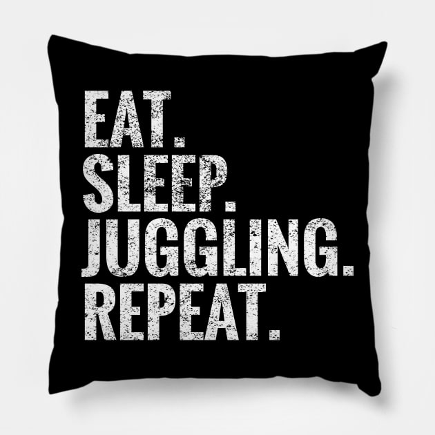 Eat Sleep Juggling Repeat Pillow by TeeLogic