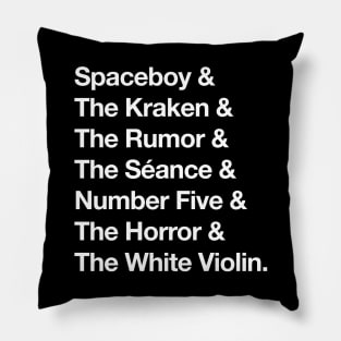 The Umbrella Academy Character Names Version 2 - White Pillow