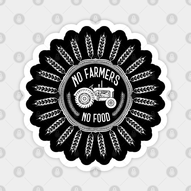 No farmers no food! Magnet by Prita_d