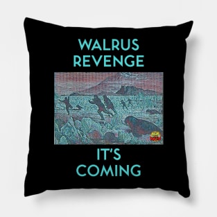 Walrus Revenge Pillow