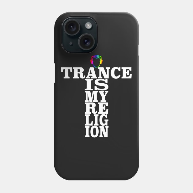 Trance Is My Religion Phone Case by bigblueturtle