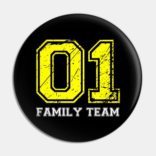 Funny T-Shirt 01 Family Team for Everyday Pin