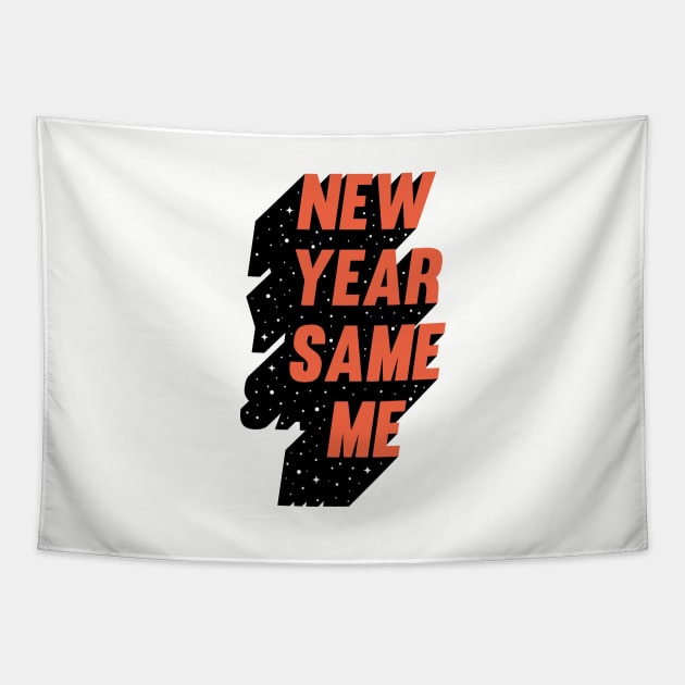 New Year Same Me Tapestry by emanuelacarratoni