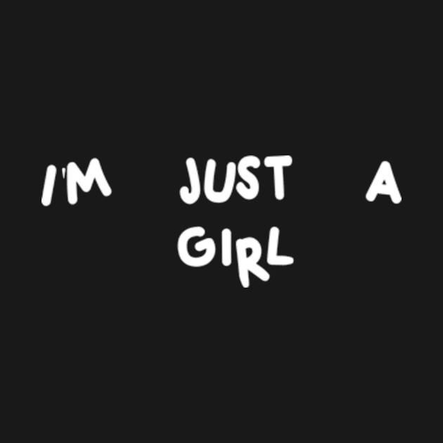 i'm just a girl by style flourish