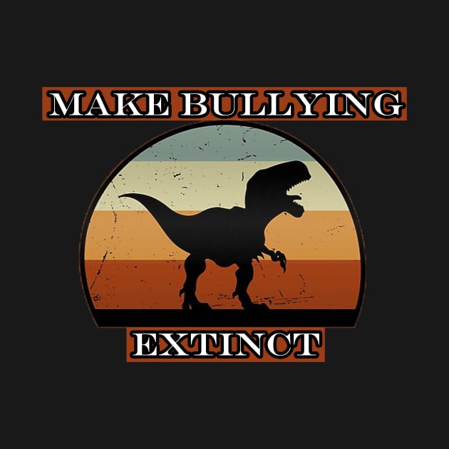 Make bullying Extinct by PRINT-LAND