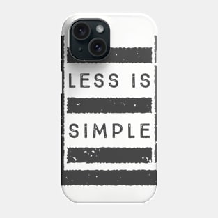 Less is Simple Phone Case