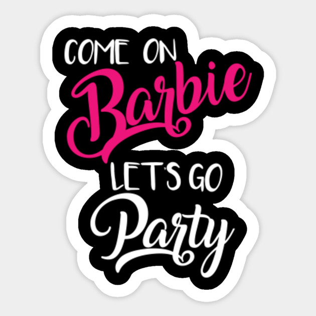barbie lets go party