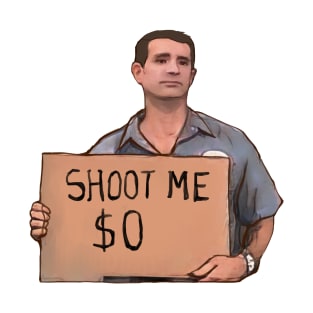 Shoot me meme 0$ T-Shirt