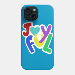 Joyful Phone Case