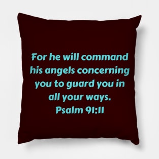 Bible Verse Psalm 91:11 Pillow