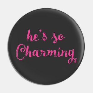 Hers — He's So Charming Pin