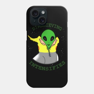 Birblieving intensifies - alien birb Phone Case