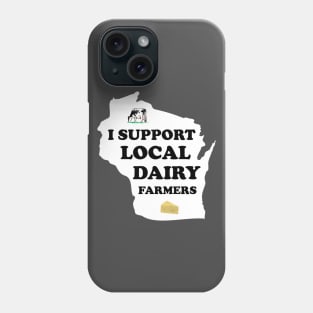 I Support Local Farmers Phone Case