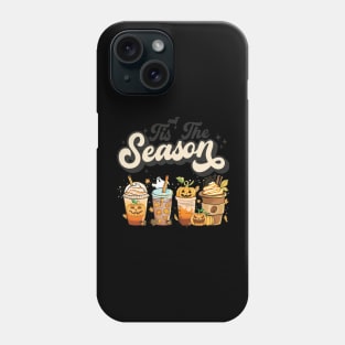 Tis The Season Pumpkin Spice Latte Halloween Fall Coffee Phone Case