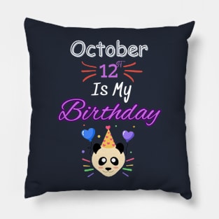 October 12 st is my birthday Pillow