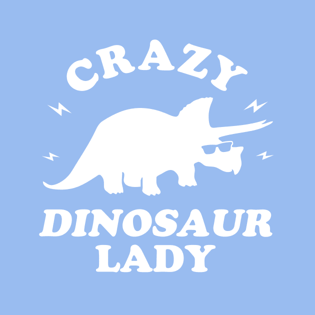 Crazy Dinosaur Lady by dinosareforever