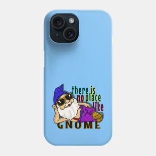 Disco Gnome: There's No Place Like Gnome Phone Case