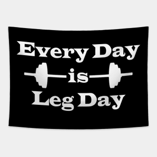 Every Day is Leg Day Tapestry